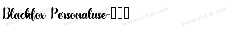 Blackfox Personaluse字体转换